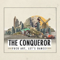 Fuck Art Let's Dance - The Conqueror (Brazed Remix) by Brazed