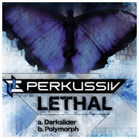 [PERK-DNB017]A Lethal - Darkslider (Original Mix) by Perkussiv Music