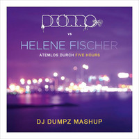 Helene Fischer vs Deorro - Atemlos durch Five Hours (DJ Dumpz Party Mashup) by DJ Dumpz