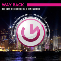 The Peverell Brothers &amp; Ron Carroll - Way Back (OUT NOW) by Peverell