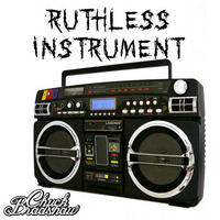 Ruthless Instrument - Chuck Bradshaw by Chuck Bradshaw