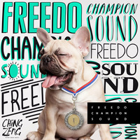 FREEDO - CHAMPION SOUND by Ching Zeng