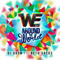 DJ Aron feat. Beth Sacks - We Party Around The World (Tommy Love Big Room Mix) by Tommy Love