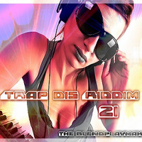 Trap dis Riddim 21 by DJ Reemix