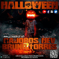 HALLOWEEN 2015 (RAJOBOS, NEV &amp; BRUNO TORRES) by Bruno Torres