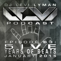 Episode 63: 5ive Years Of Beats (January 2015) by Levi Lyman