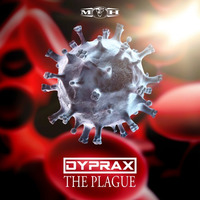 Dyprax - The Plague (Official Preview) - [MOHDIGI139] by dj-datavirus627
