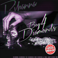 BEG 4 DIAMONDS (SEXSHOOTERS MASHUP) by Domingos Sávio Teixeira