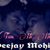 TUM HI HO.. Deejay Mohit. Chandigarh by Dj Mohit Official
