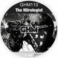 GHM110 The NUrologist [03.15] by The NUrologist