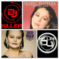 Isabel Pantoja Y Rocio Durcal Mix - Killer Dj [Voces Inolvidables] by Vsqzgrsn