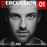 PERCUSSION Podcast #01 mixed by JACK by JACK