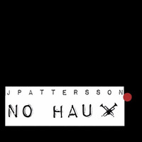 NO HAU by JPATTERSSON