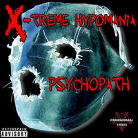 X - TREME HYPOMANIA - PSYCHOPATH (HELLITARE REMIX) SNIPPET by Hellitare