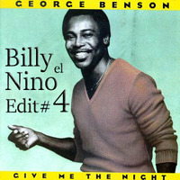 George Benson - Give Me The Night (Billy El Nino Edit #4) by Billy El Nino Edits (Hotmood)