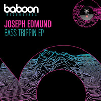 Joseph Edmund  - Bass Trippin Ep