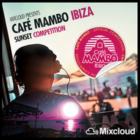 Café Mambo Ibiza Sunset Competition by Manuel Rizzo DeeJay