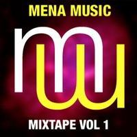 mena music mixtape showcase vol 1 FREE DOWNLOAD by mena music 
