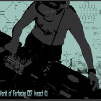 World of Farfaday CCF Act 1 (mix liveset) - Farfaday 2013 by Farfaday CCF Aka Haryou Sirius Lab