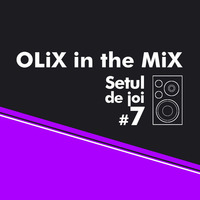 OLiX in the Mix - Setul de joi #7 by OLiX