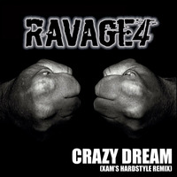 Ravage4 - Crazy Dream (Xam's Hardstyle Remix) by Xam