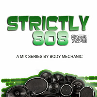 Strictly 808 Old Skool Edition by Body Mechanic