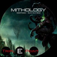 Sergio Sánchez -Mythology E.P. (Triplepoint Music -Nyc)
