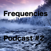 Frequencies Podcast #2 - January 2015 by Maurice Deek