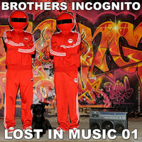 Lost in Music 01 by Brothers Incognito