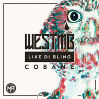 WestMB &amp; Cobane - Like Di Bling by Moshbit Records