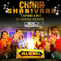 Chaar Shanivaar (Tapori Edit) | Dj NIKhil by Dj Nikhil Gatlewar