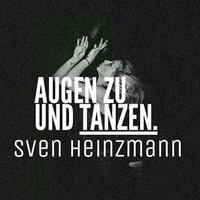 Sven Heinzmann - AUGEN ZU UND TANZEN by Sven Heinzmann