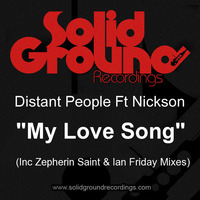 Distant People ft Nickson "My Love Song" Solid Ground by joey silvero