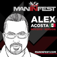 EP 25 : MANINFEST By Alex Acosta V1 by Alex Acosta