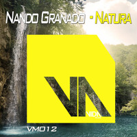 Nando Granado - Natura (Original Mix) [Vida Music] | OUT NOW! / Nº 1 VIDA MUSIC!! by Nando Granado