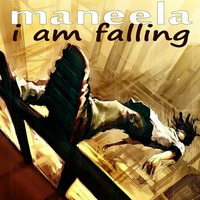 Maneela - I Am Falling (Dorfmarke Remix) [Exclusive Full Length Preview] by Dorfmarke
