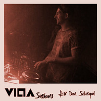 VS008 - VILLA.Sessions #08 - Dan Schrapel by VILLA