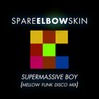 Supermassive Boy (mellow funk disco mix) by SpareElbowSkin