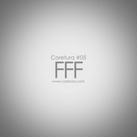 Coretura #05 - FFF by Coretura