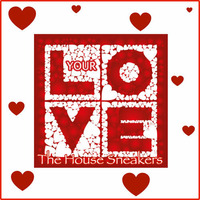 The House Sneakers - Your Love "Club Mix" (Produced by Quickmix) by Quickmix™