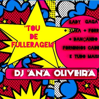 DJ Ana.Lu ♛ - 'Tou De Fulleragem' (PREVIEW) by DJ Ana.Lu