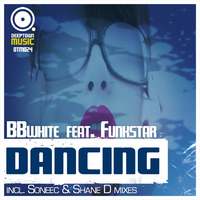 BBwhite feat Funkstar -  Dancing (Danny Coleman Remix) PREVIEW by Deeptown Music