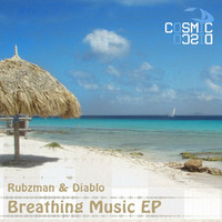 Rubzman and Diablo - Breathing music EP (Znippits) by Rubzman