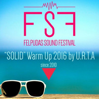 FELPUDAS SOUND FESTIVAL - WARM UP 2016 - U.R.T.A by Sugarfreedjs