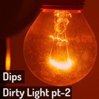 Dirty Light - Part 2 [mix] ✨ by Dips