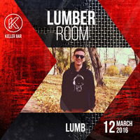 The Lumb - 12Mar16 Lumber Room @Keller bar promo mix by Lumber Room DnB