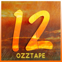 Oscar OZZ - OZZTAPE 12 by Oscar OZZ