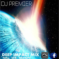 DJ PREMIER - DEEP IMPACT MIX by DJ CARLOS JIMENEZ