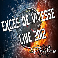 Poulos -Excès De Vitesse - Live Set 2012 by UncLOneD.Records