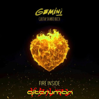 Gemini - Fire Inside (jd-u-b redux) by Gitaruman